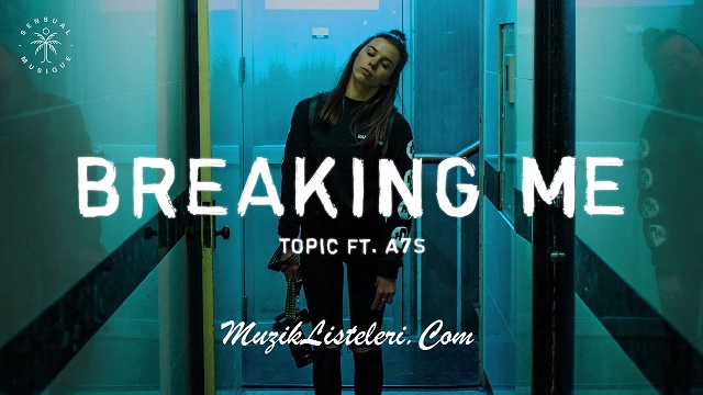 Topic-A7S-Breaking-Me-metro-fm-top-40-agustos-2020